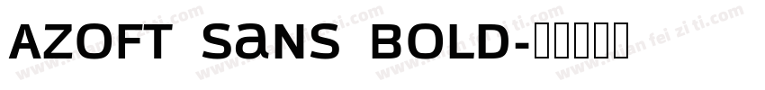 Azoft Sans Bold字体转换